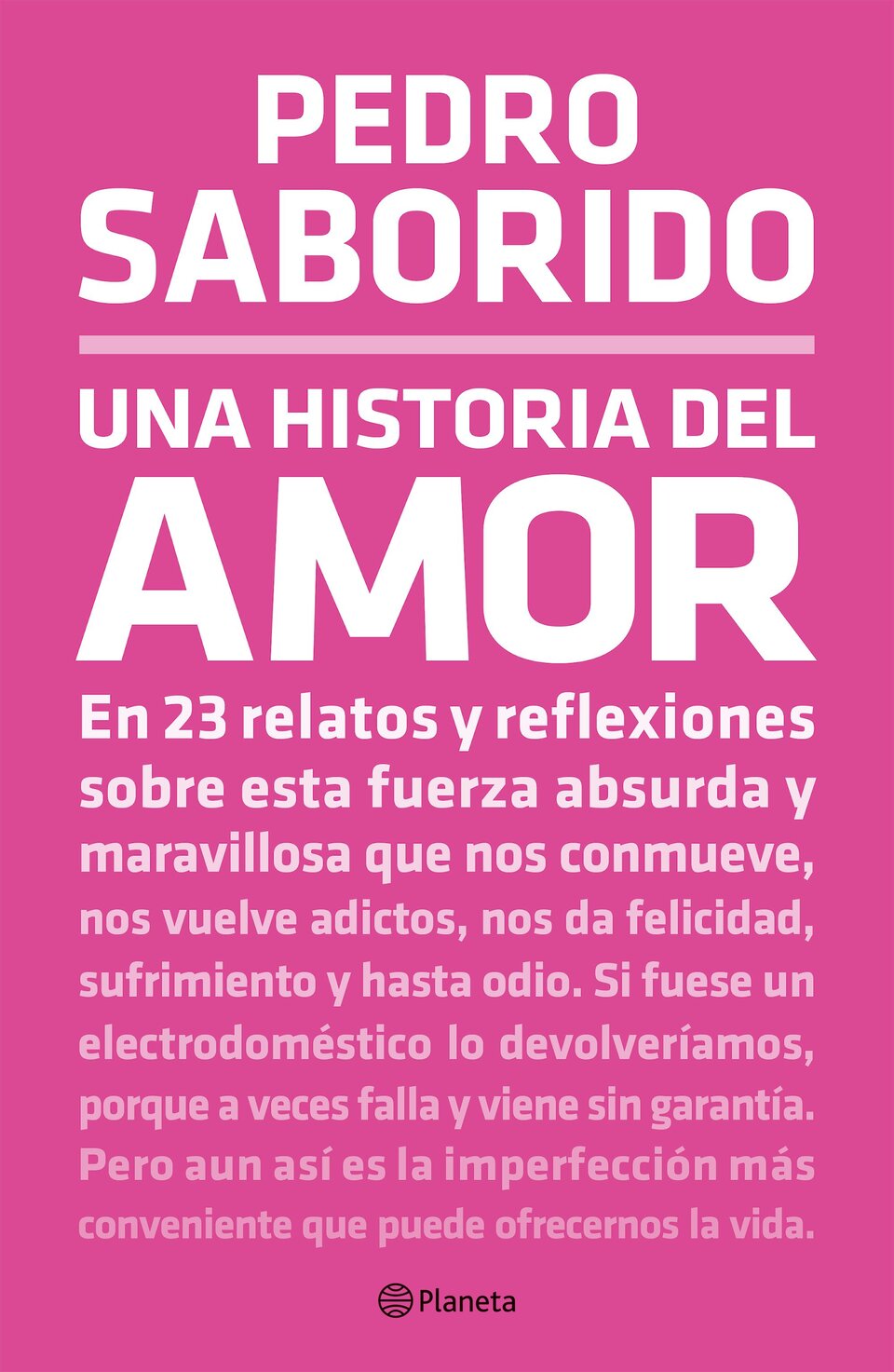 Un adelanto de "Una historia del amor", el nuevo libro de Pedro Saborido |  Dos años después de "Una historia de la vida en el capitalismo", es el  turno de un nuevo