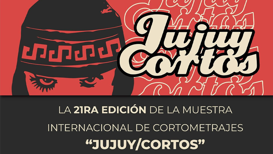 Muestra Internacional de Cortometrajes “Jujuy/Cortos”